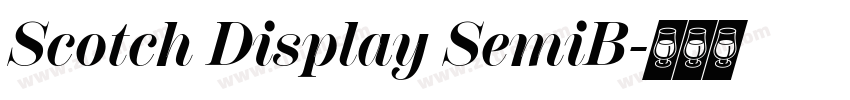 Scotch Display SemiB字体转换